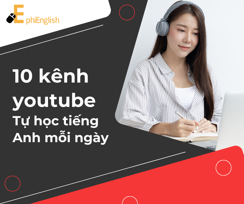 10 kênh youtube tự học tiếng Anh mỗi ngày Phienglish